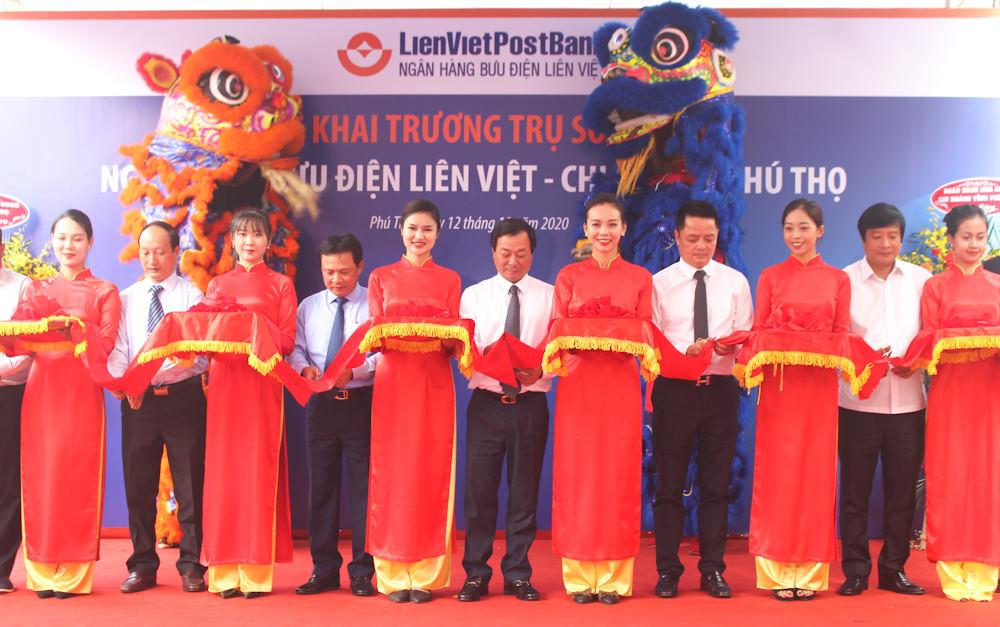 Lễ khai trương trụ sở mới LienVietPostBank Phú Thọ